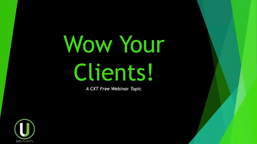 Wow Your Clients! Part 2 - Feb 2021