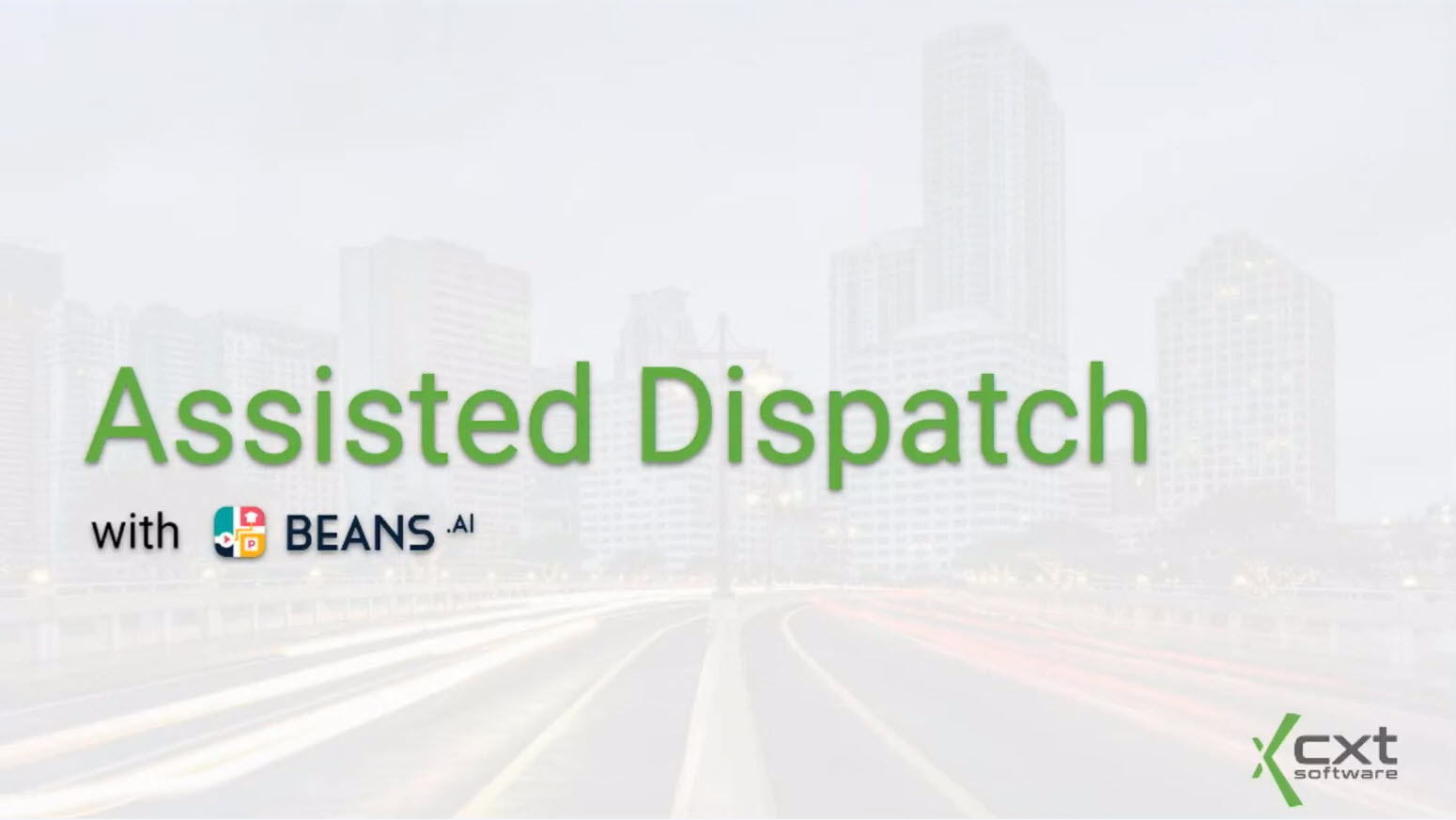 Assisted Dispatch Beans - July 2022